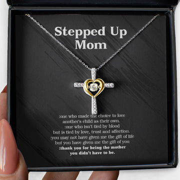 Gift for Stepped Up Mom Cross Dancing Necklace - Thank you for being the mother you didn't have to be