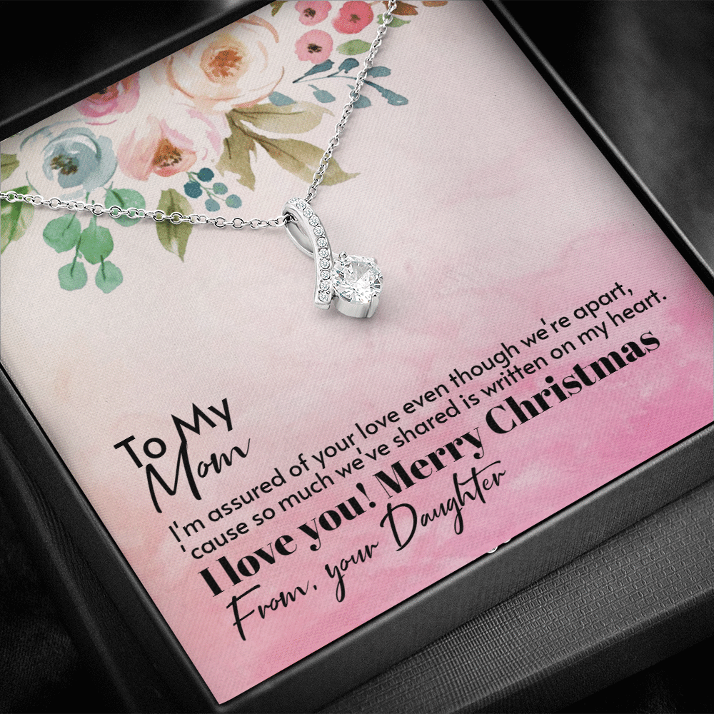 To Mom From Daughter - Assured love - Merry Christmas - Alluring Beauty Necklace Mothers Day Gift
