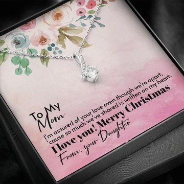 To Mom From Daughter - Assured love - Merry Christmas - Alluring Beauty Necklace Mothers Day Gift