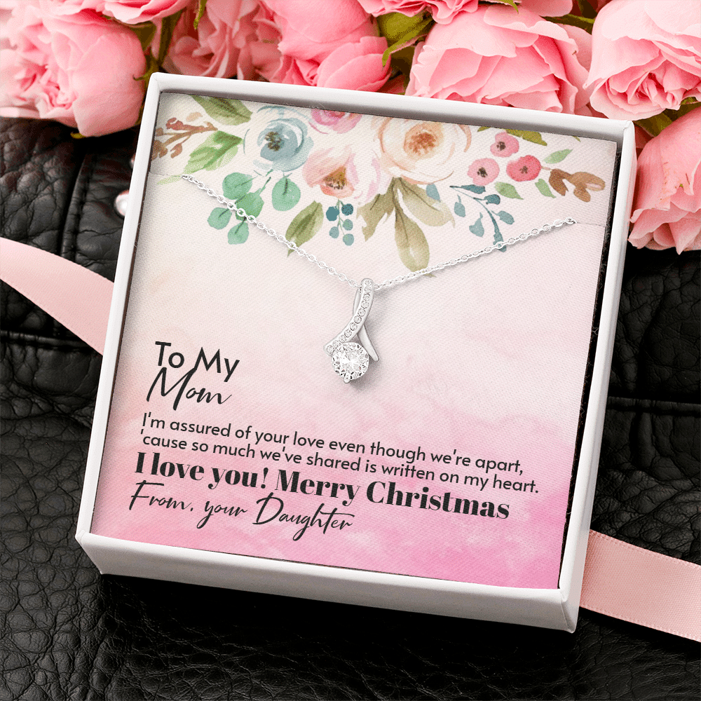 To Mom From Daughter - Assured love - Merry Christmas - Alluring Beauty Necklace Mothers Day Gift