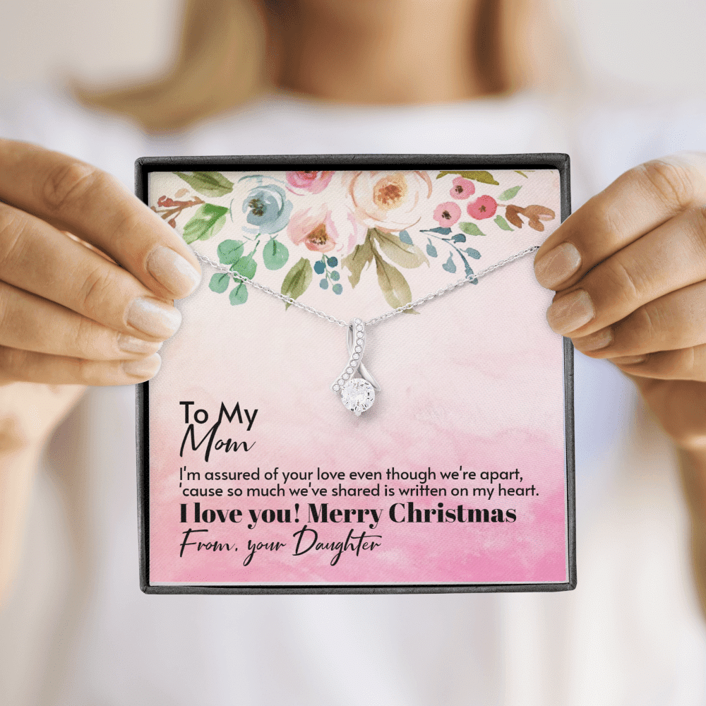 To Mom From Daughter - Assured love - Merry Christmas - Alluring Beauty Necklace Mothers Day Gift
