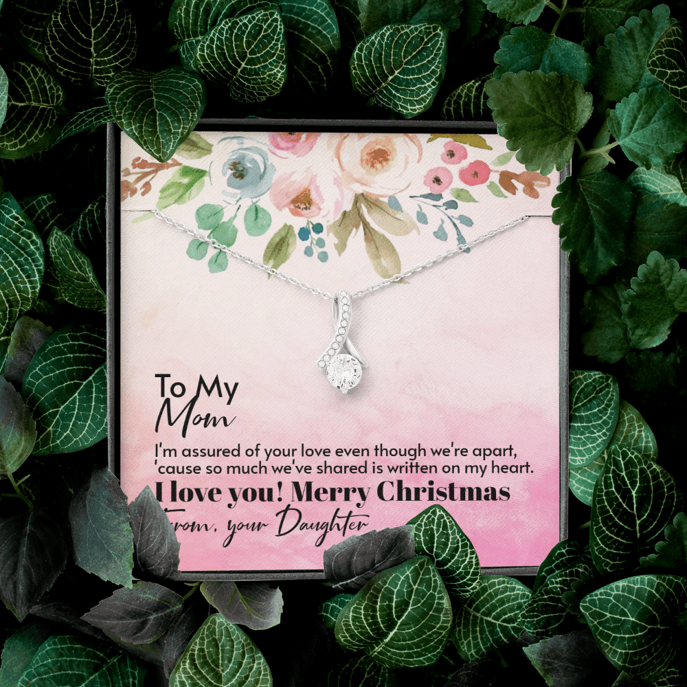 To Mom From Daughter - Assured love - Merry Christmas - Alluring Beauty Necklace Mothers Day Gift
