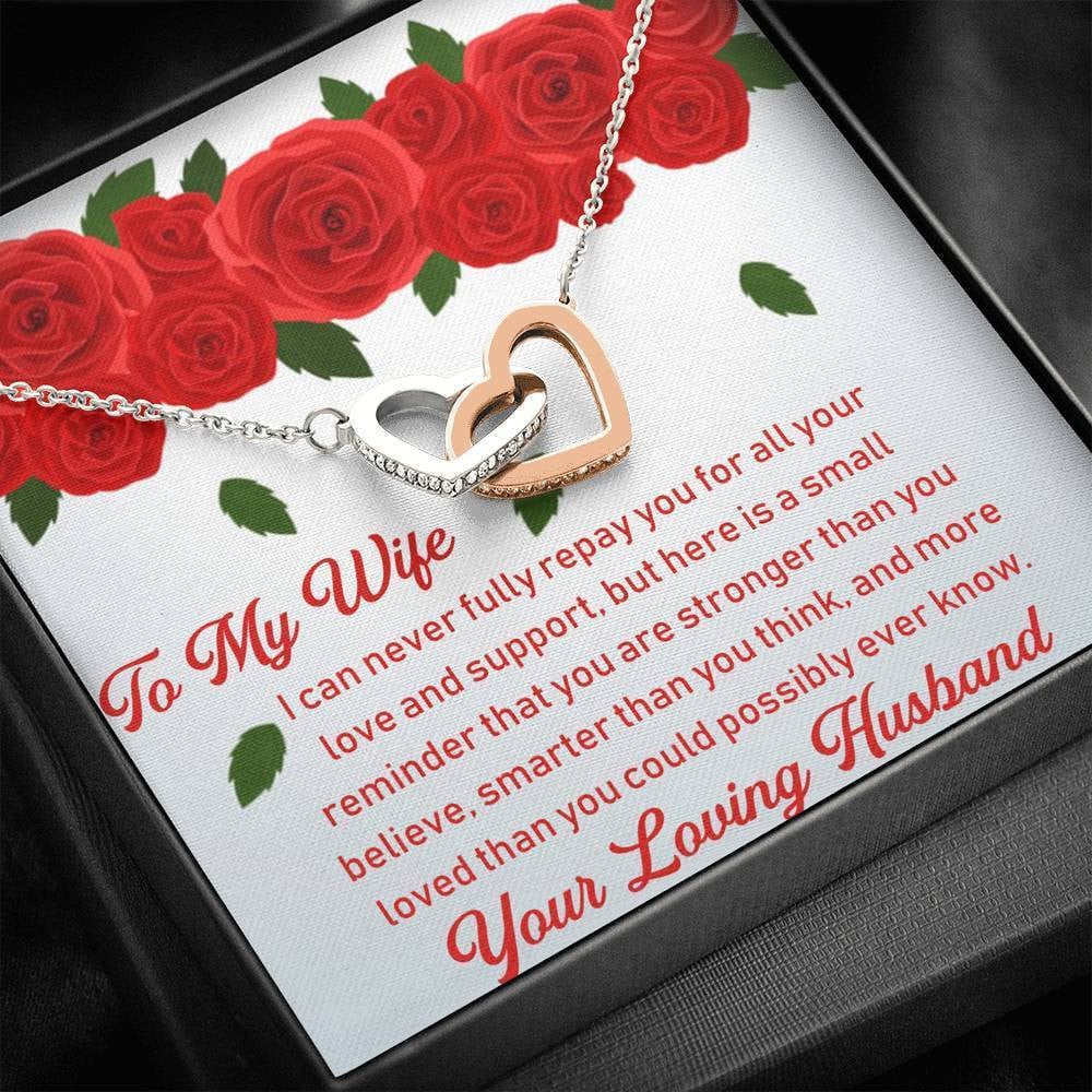 Gift Ideas For Wife Birthday - I Can Never Fully Repay You For All Your Love And Support, Thank you Gift - Interlocking Heart Necklace Mothers Day Gift Idea