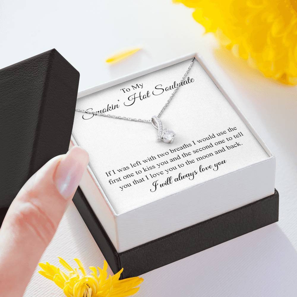 My Somkin' Hot Soulmate - Moon and back - Alluring Beauty Necklace Gift To Mom Mothers Day