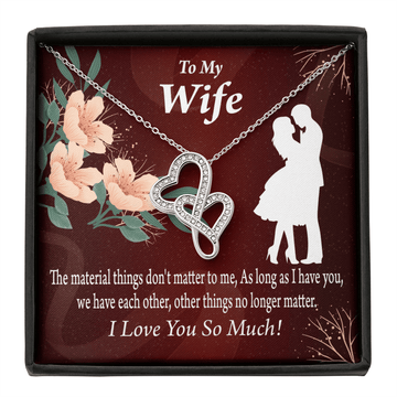 To My Wife We Have Each Other Twin Hearts Necklace Cz Eternal Bond Pendant From Son Daughter Gift Anniversary Birthday Graduation Mothers Day - Double Hearts Necklace