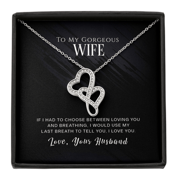 To My Gorgeous Wife If I Had To Choose Twin Hearts Necklace Cz Eternal Bond Pendant From Son Daughter Gift Anniversary Birthday Graduation Mothers Day - Double Hearts Necklace
