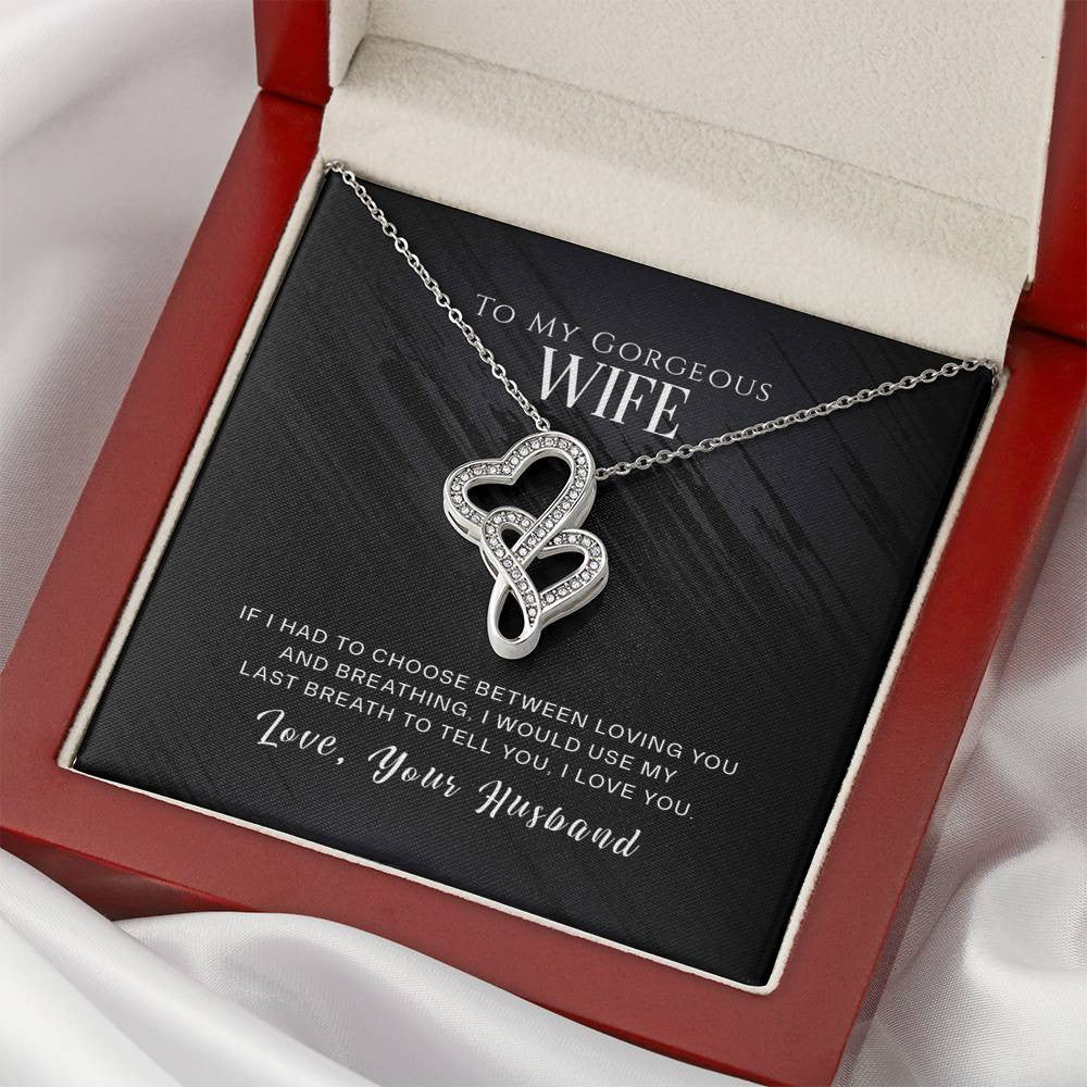 To My Gorgeous Wife If I Had To Choose Twin Hearts Necklace Cz Eternal Bond Pendant From Son Daughter Gift Anniversary Birthday Graduation Mothers Day - Double Hearts Necklace