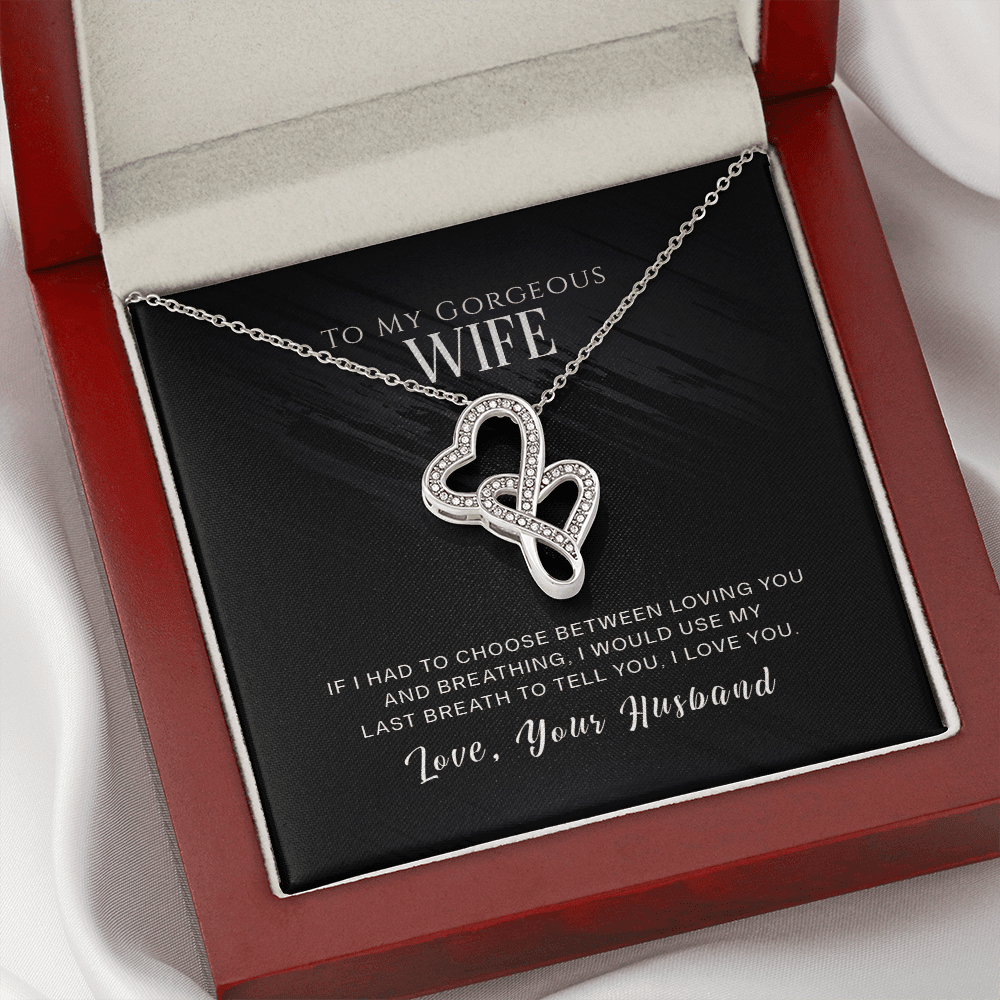 To My Gorgeous Wife If I Had To Choose Twin Hearts Necklace Cz Eternal Bond Pendant From Son Daughter Gift Anniversary Birthday Graduation Mothers Day - Double Hearts Necklace