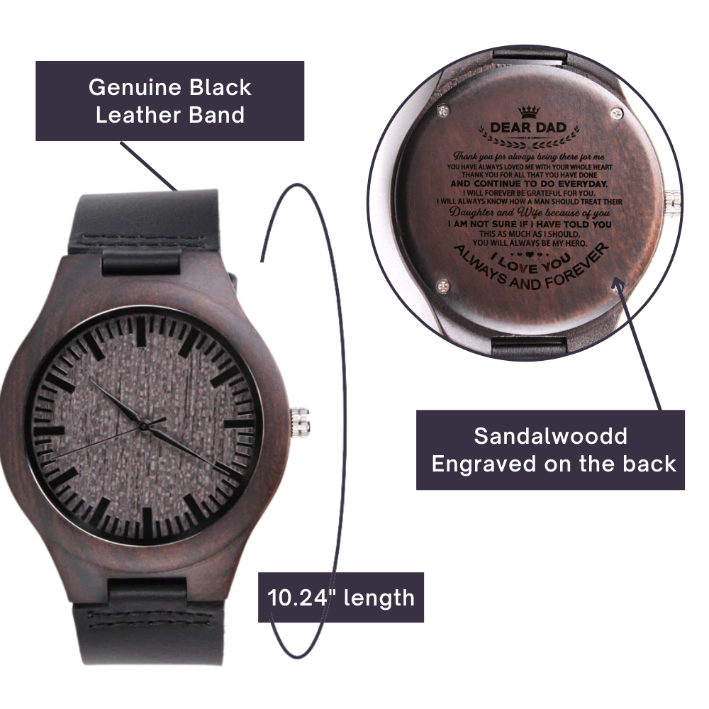 Wood Watch for Dad- Thank you for always being there for me