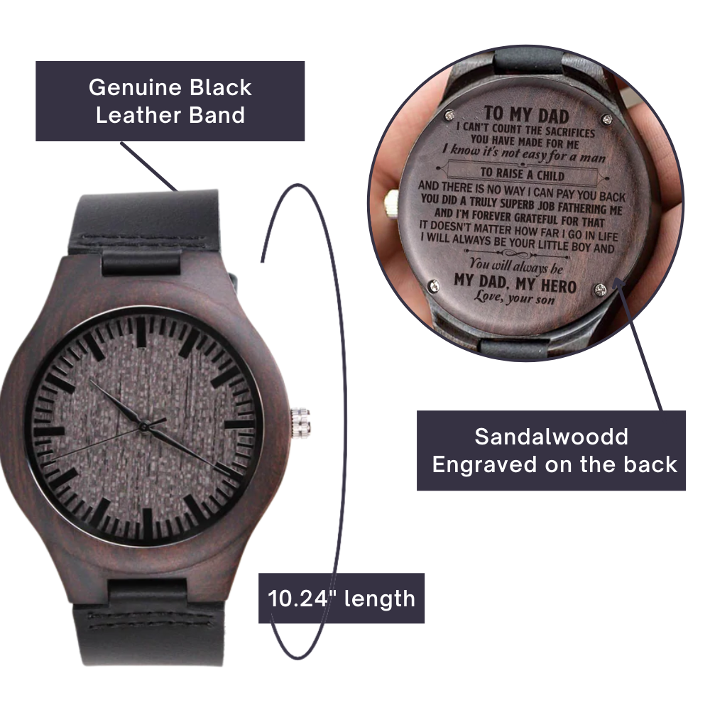Wood Watch for Dad- You will always be my dad, my hero