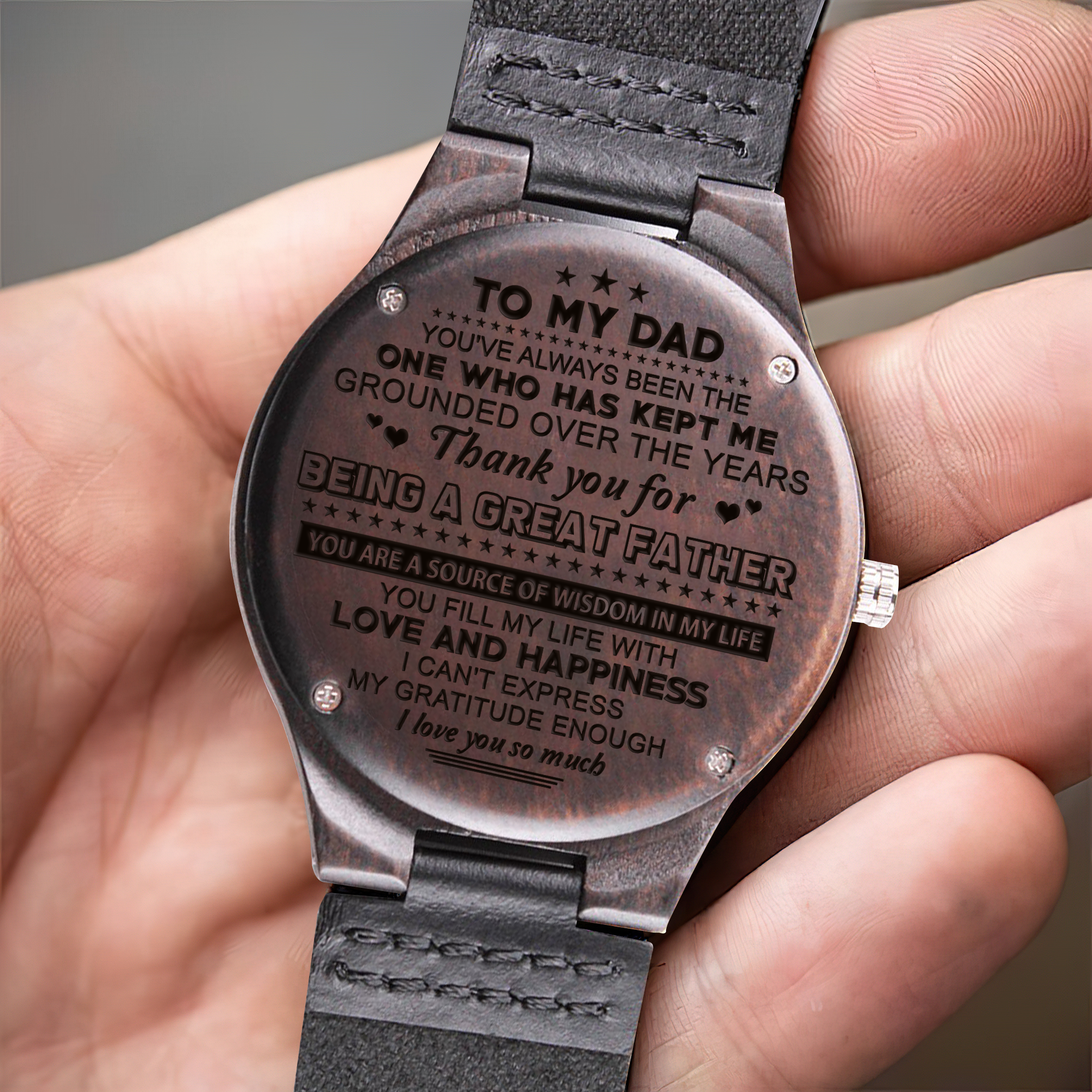 Wood Watch for Dad- I can't express my gratitude enough I love you so much