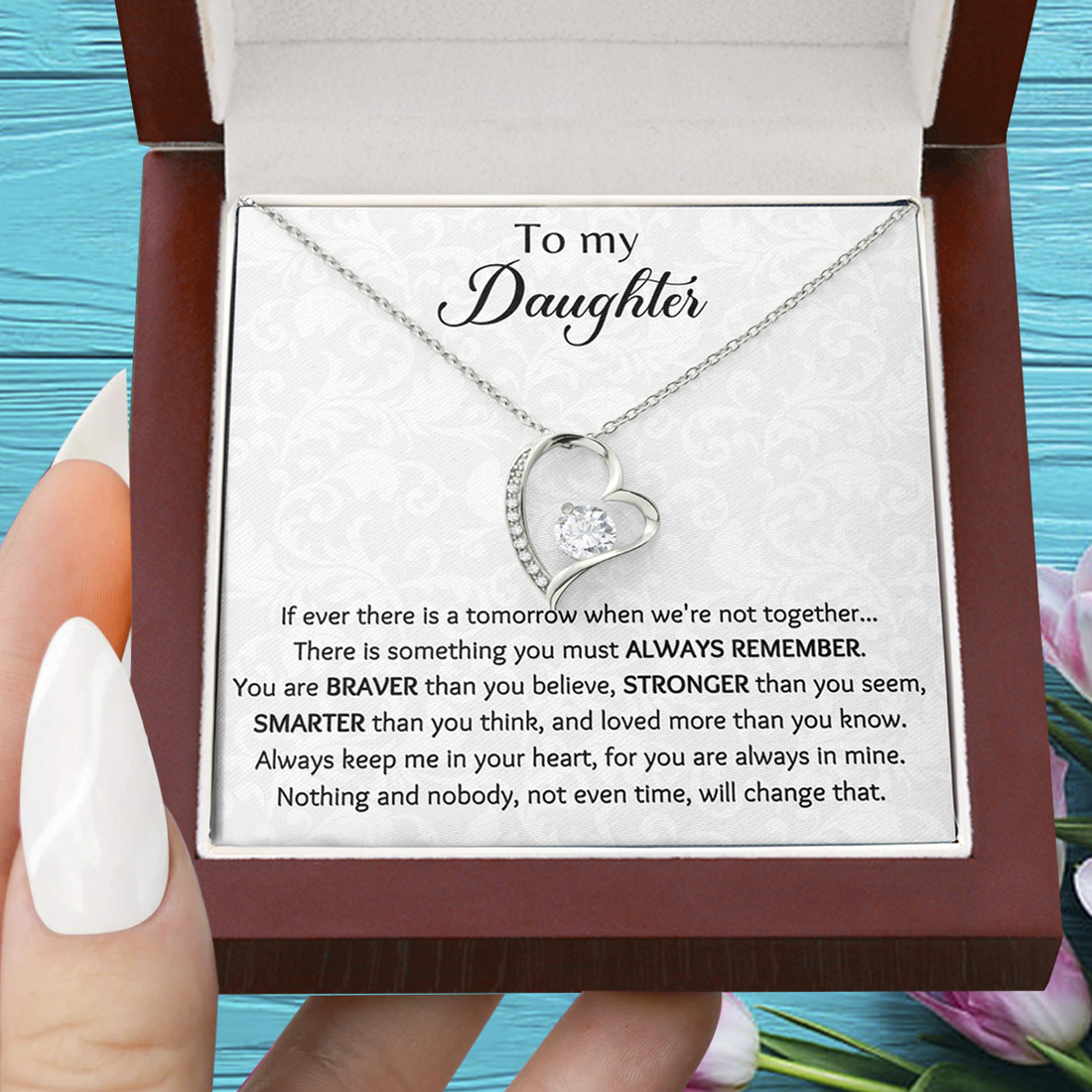 To My Daughter If Ever There Is A Tomorrow Forever Love Necklace, Gift For Daughter, Daughters Birthday