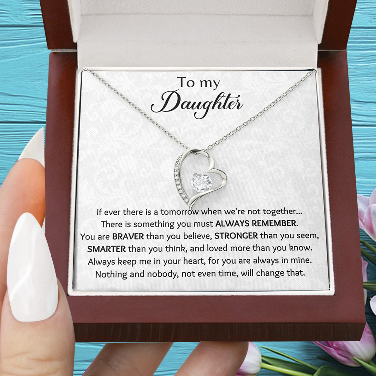 To My Daughter If Ever There Is A Tomorrow Forever Love Necklace, Gift For Daughter, Daughters Birthday