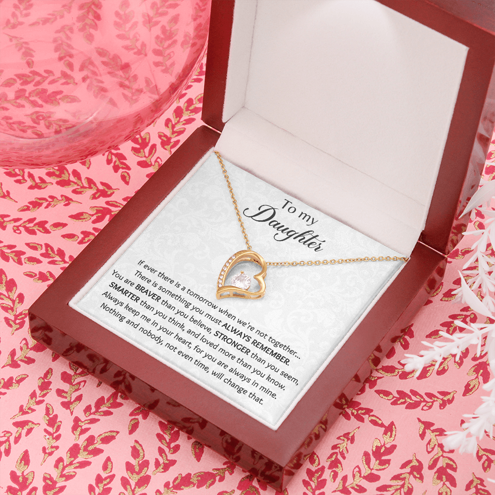 To My Daughter If Ever There Is A Tomorrow Forever Love Necklace, Gift For Daughter, Daughters Birthday