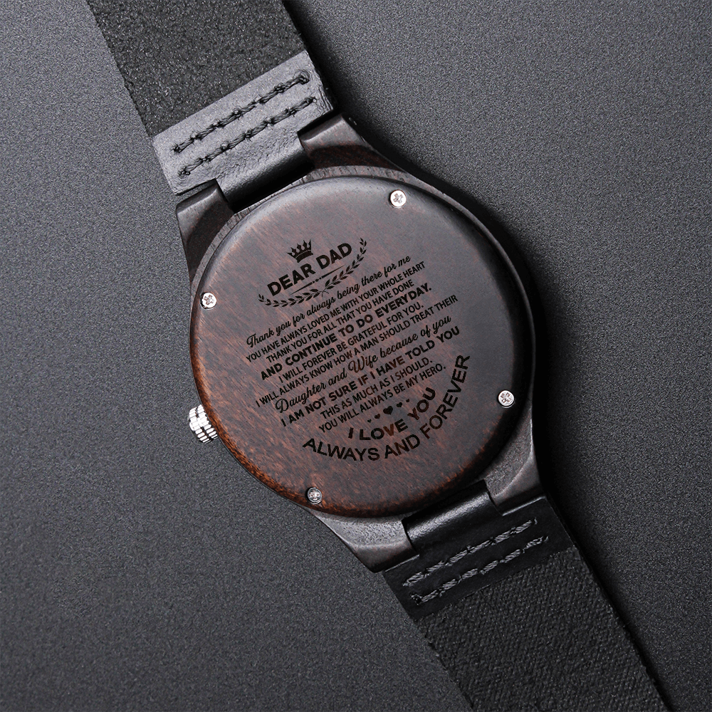 Wood Watch for Dad- Thank you for always being there for me