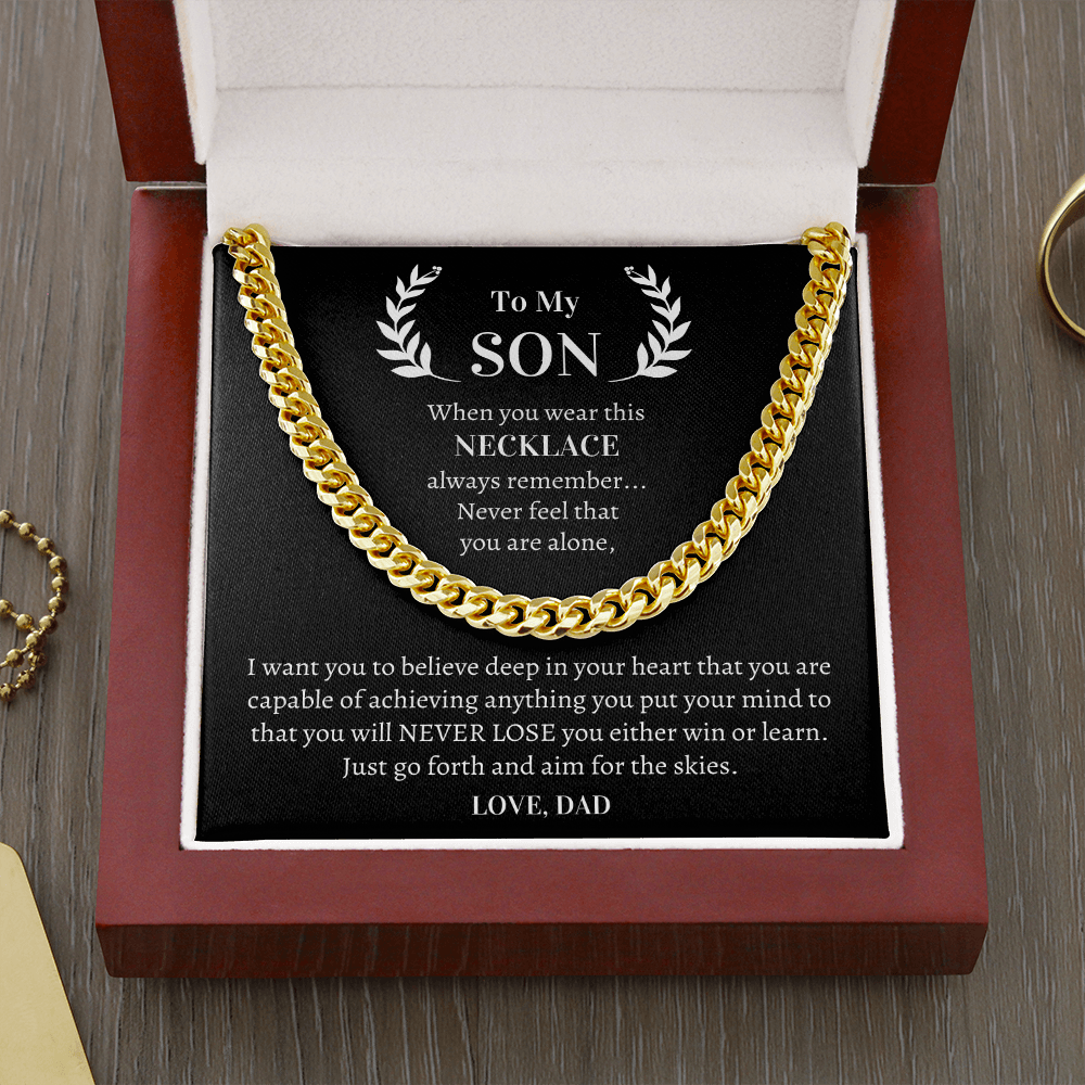 Gift Cuban Necklace for Son - Just go forth and aim for the skies. Love, Dad