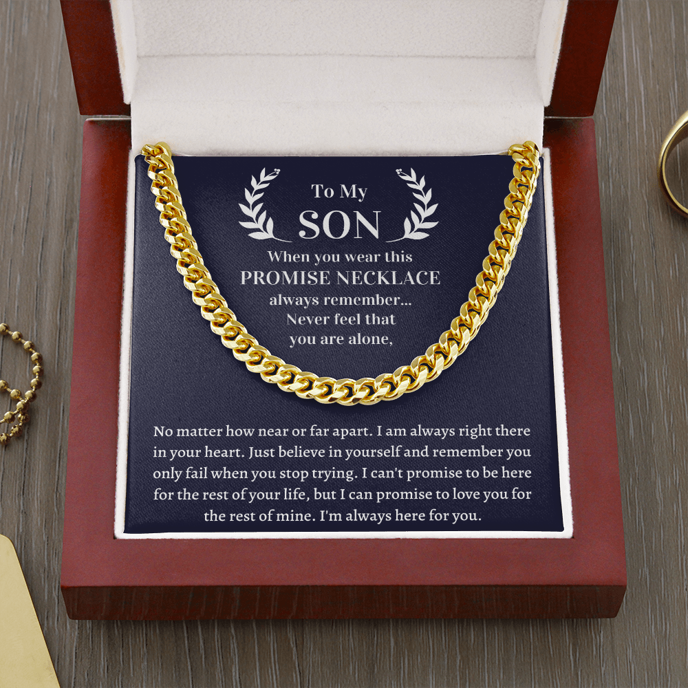 Gift for Son Necklace Cuban - I can promise love you for the rest of my life