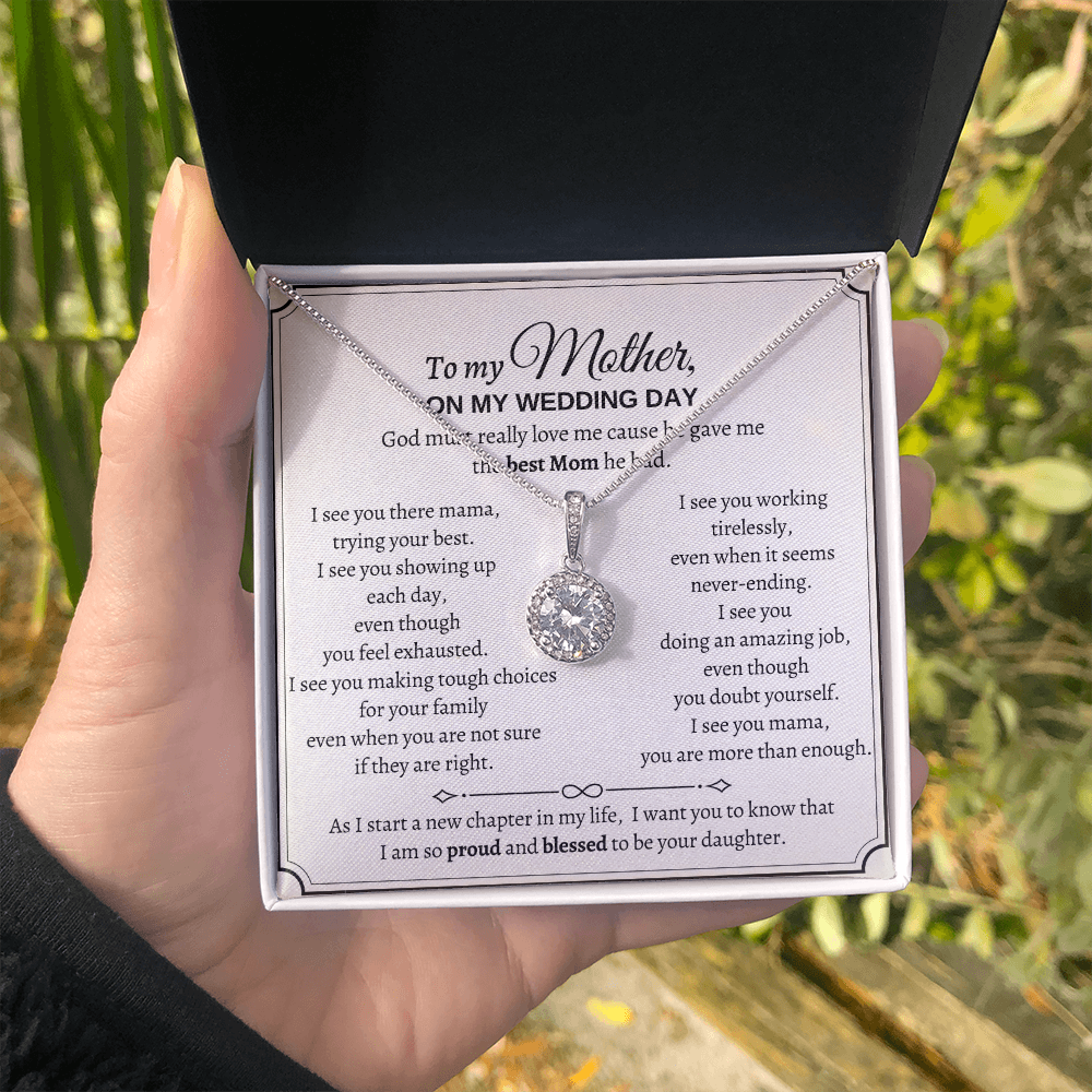 Wedding Day's Gift For Mother - I am so proud and blessed to be your daughter