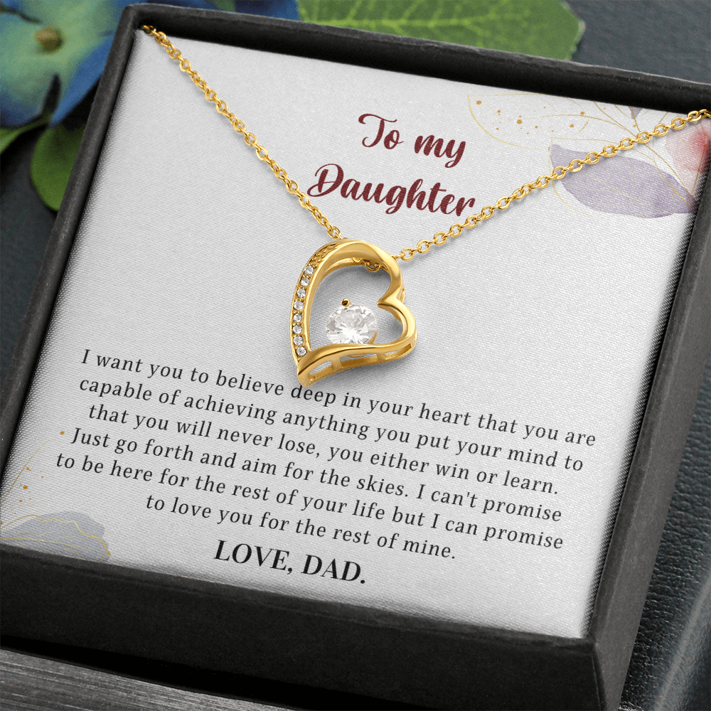 Gift for Daughter from Dad - I can promise to love you for the rest of mine. Love, Dad