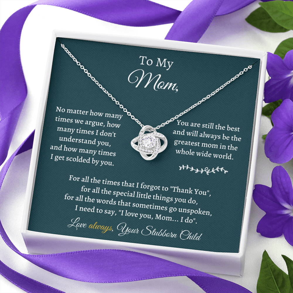 Love Knot Necklace Mother's Day Gift for Mom - I need to say, I love you Mom... I do