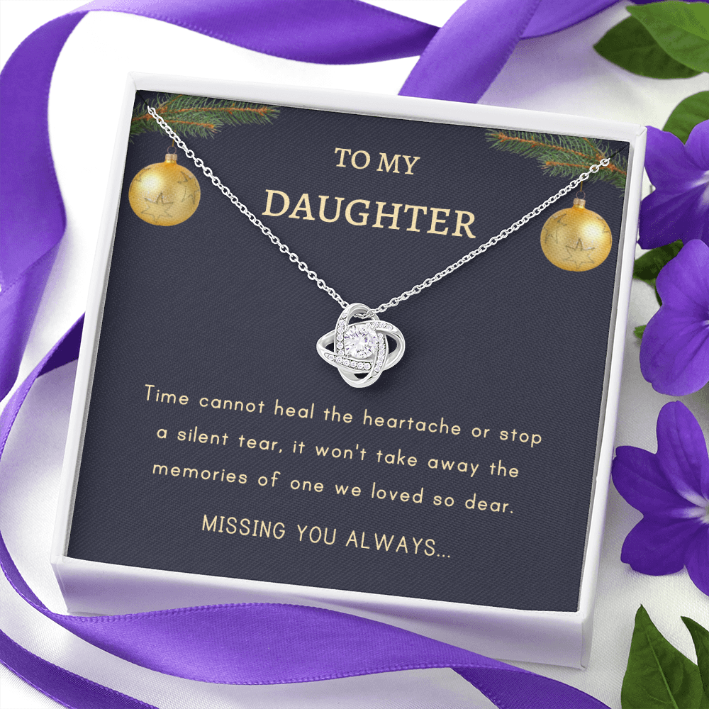 Christmas Gift to Daughter - Time cannot heal the heartache