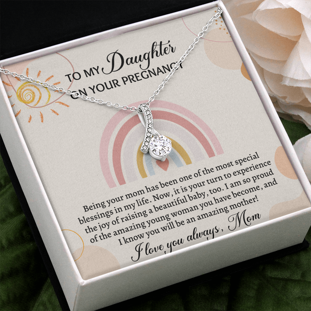 Pregnancy Gift for Daughter- Being your mom has been one of the most special blesssings in my life