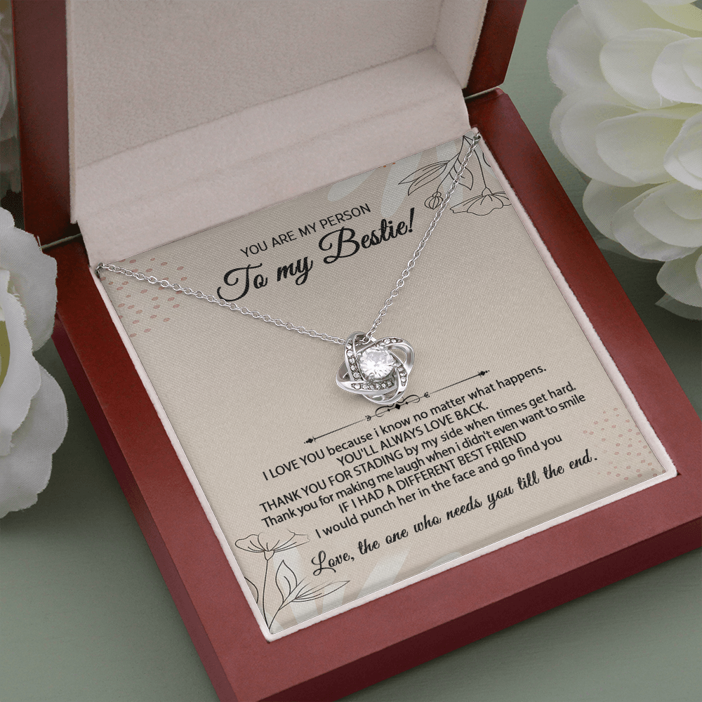 Gift for Bestfriend/ Bestie- The one who needs you till the end