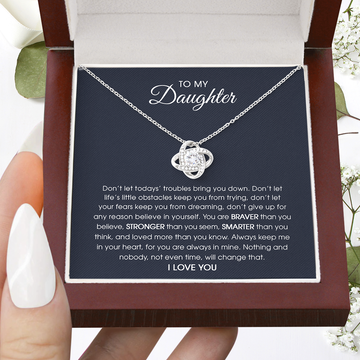 To My Daughter Don't Let Todays' Troubles Bring You Down Love Knot Necklace, Gift For Daughter