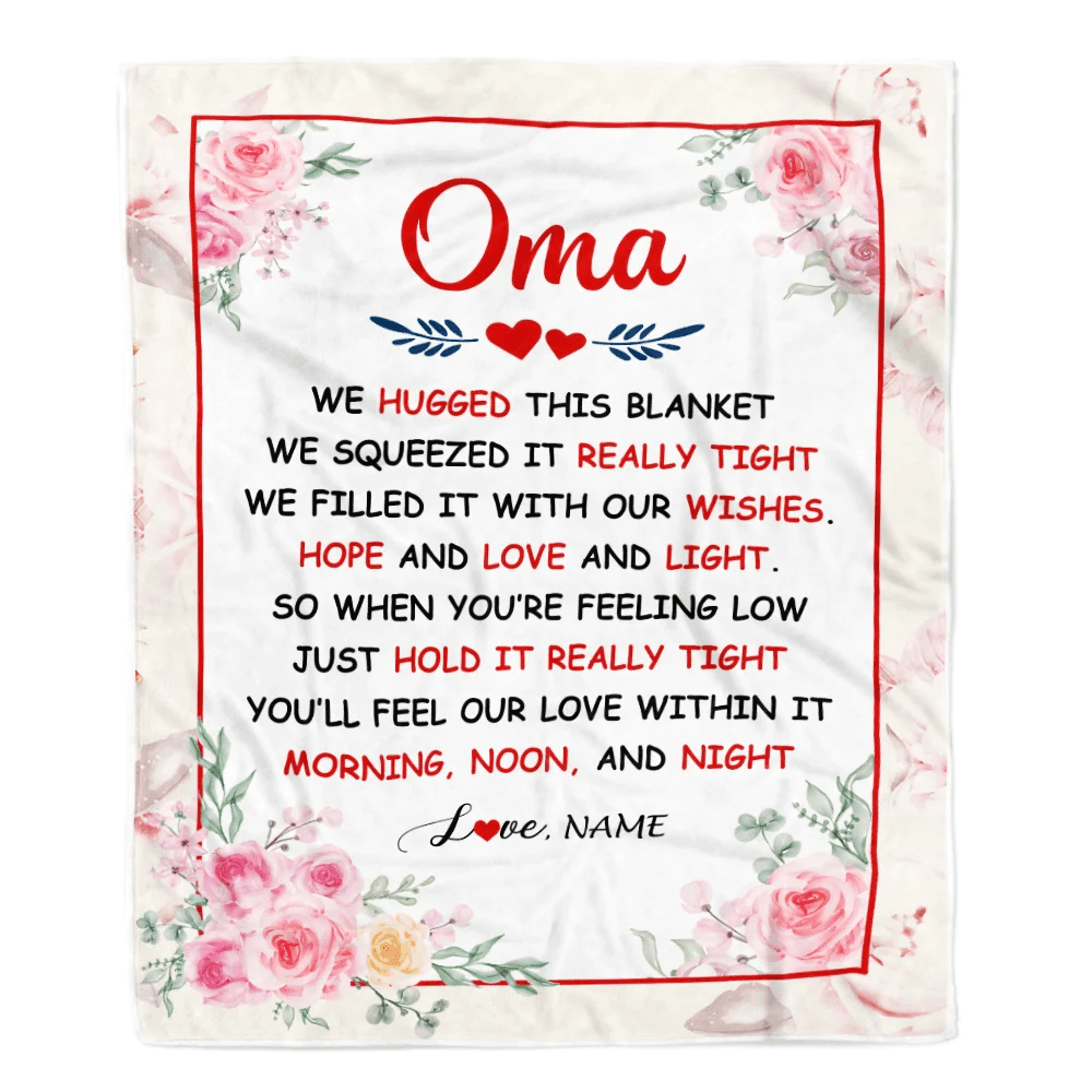 Personalized Oma Blanket From Grandkids Granddaughter Grandson We Hugged This Blanket Floral Oma Birthday Mothers Day Christmas Customized Fleece Throw Blanket