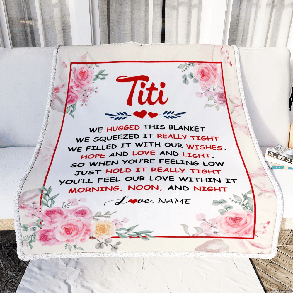 Personalized Titi Blanket From Niece Nephew We Hugged This Blanket Floral Titi Birthday Mothers Day Christmas Customized Fleece Throw Blanket