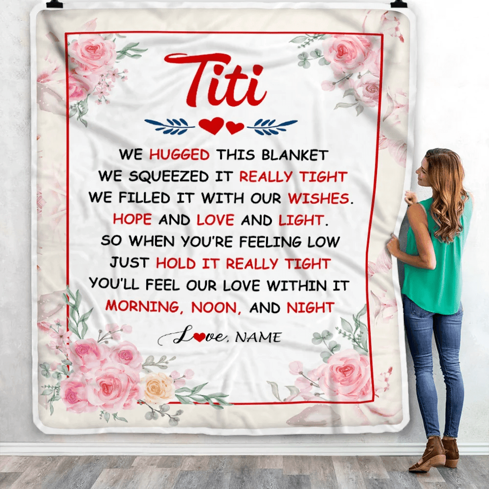 Personalized Titi Blanket From Niece Nephew We Hugged This Blanket Floral Titi Birthday Mothers Day Christmas Customized Fleece Throw Blanket