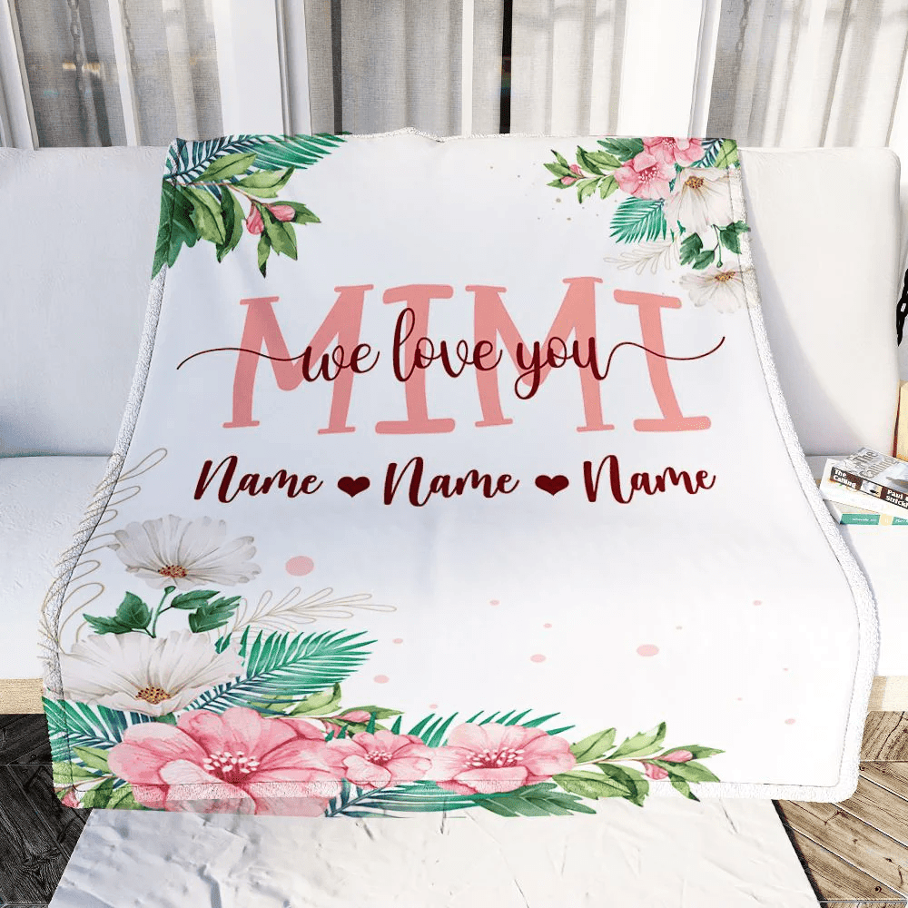 Personalized Mimi Blanket From Grandkids Granddaughter Grandson We Love You Floral Mimi Birthday Mothers Day Christmas Customized Fleece Throw Blanket