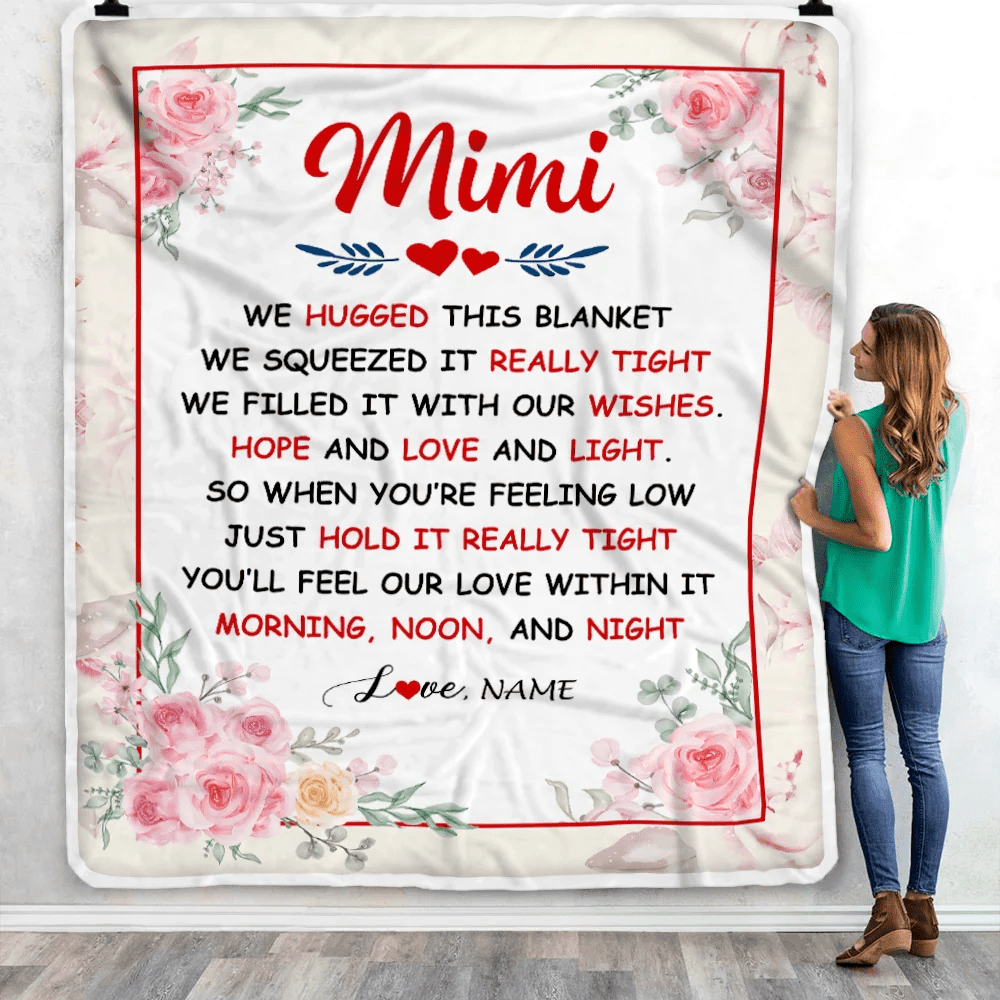 Personalized Mimi Blanket From Grandkids Granddaughter Grandson We Hugged This Blanket Floral Mimi Birthday Mothers Day Christmas Customized Fleece Blanket