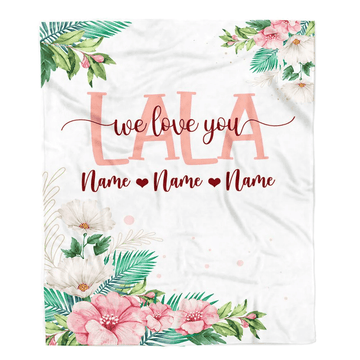 Personalized Lala Blanket From Grandkids Granddaughter Grandson We Love You Floral Lala Birthday Mothers Day Christmas Customized Fleece Throw Blanket
