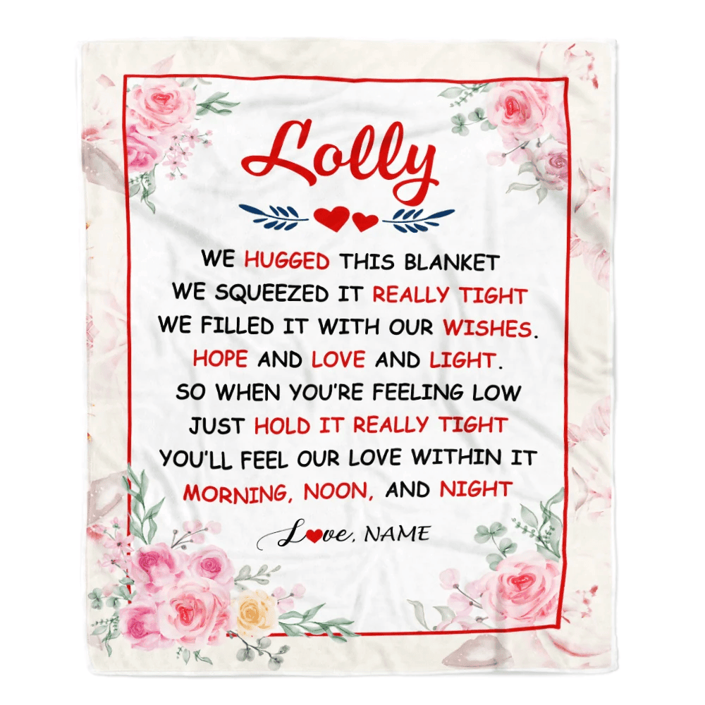 Personalized Lolly Blanket From Grandkids Granddaughter Grandson We Hugged This Blanket Floral Lolly Birthday Mothers Day Christmas Customized Fleece Blanket