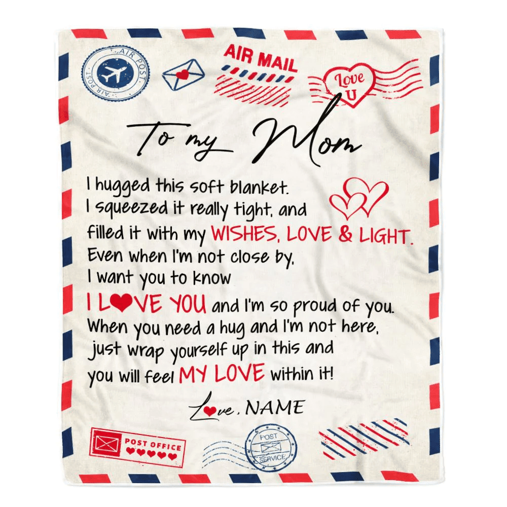 Personalized To My Mom Blanket From Daughter Son Air Mail Letter I Love You Mom Birthday Mothers Day Christmas Customized Fleece Throw Blanket