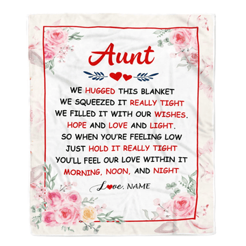 Personalized Aunt Blanket From Niece Nephew We Hugged This Blanket Floral Aunt Birthday Mothers Day Christmas Customized Fleece Throw Blanket