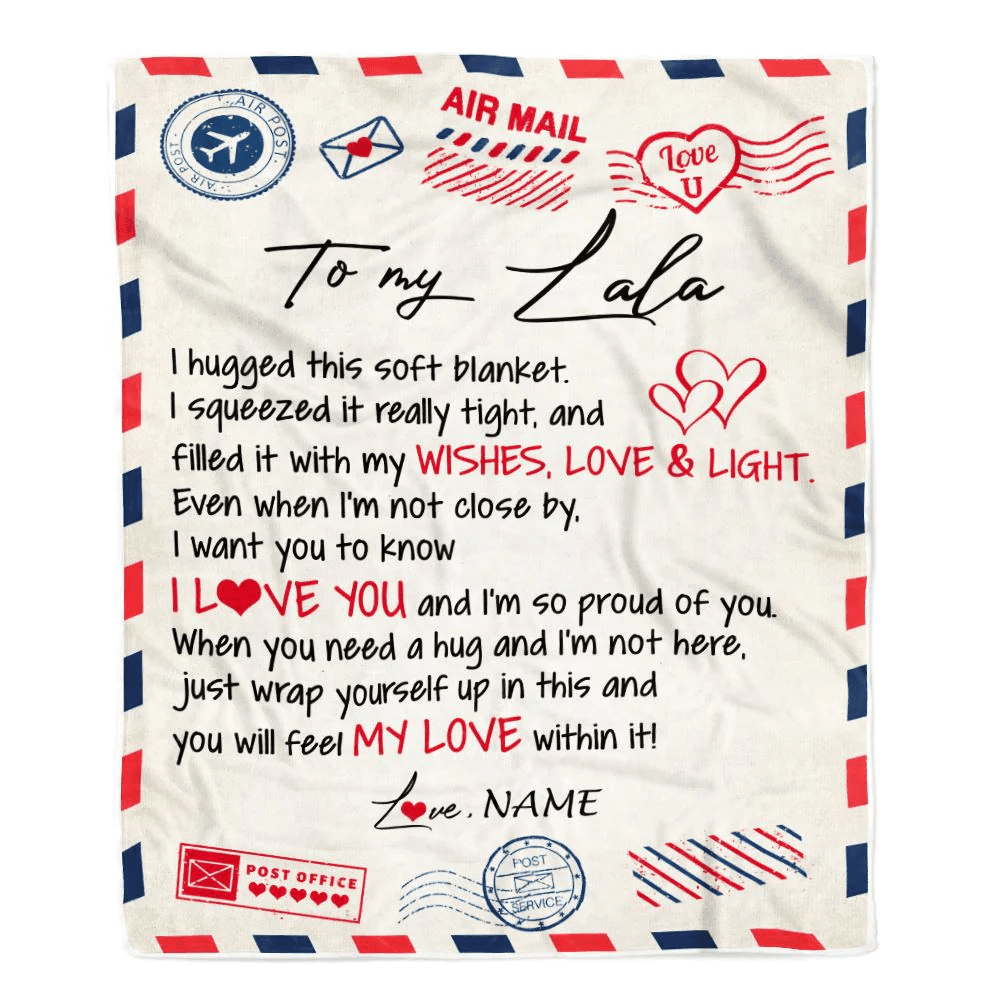 Personalized To My Lala Blanket From Grandkids Grandson Air Mail Letter I Love You Lala Birthday Mothers Day Christmas Customized Fleece Throw Blanket