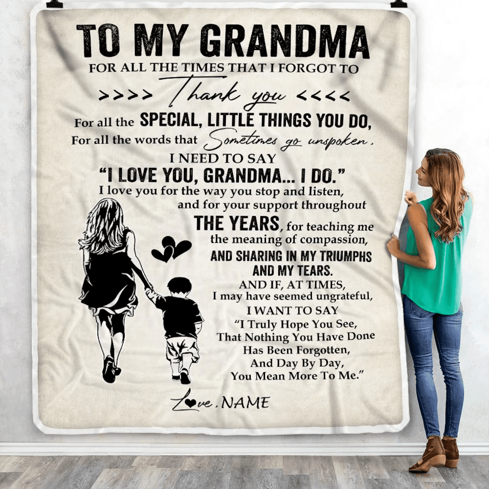 Personalized To My Grandma Blanket From Grandson For All The Times That I Forgot To Thank You Grandma Birthday Mothers Day Christmas Customized Fleece Blanket