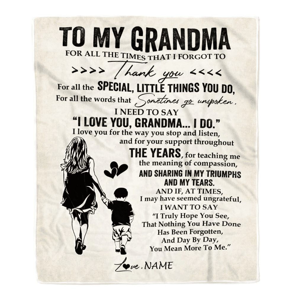 Personalized To My Grandma Blanket From Grandson For All The Times That I Forgot To Thank You Grandma Birthday Mothers Day Christmas Customized Fleece Blanket