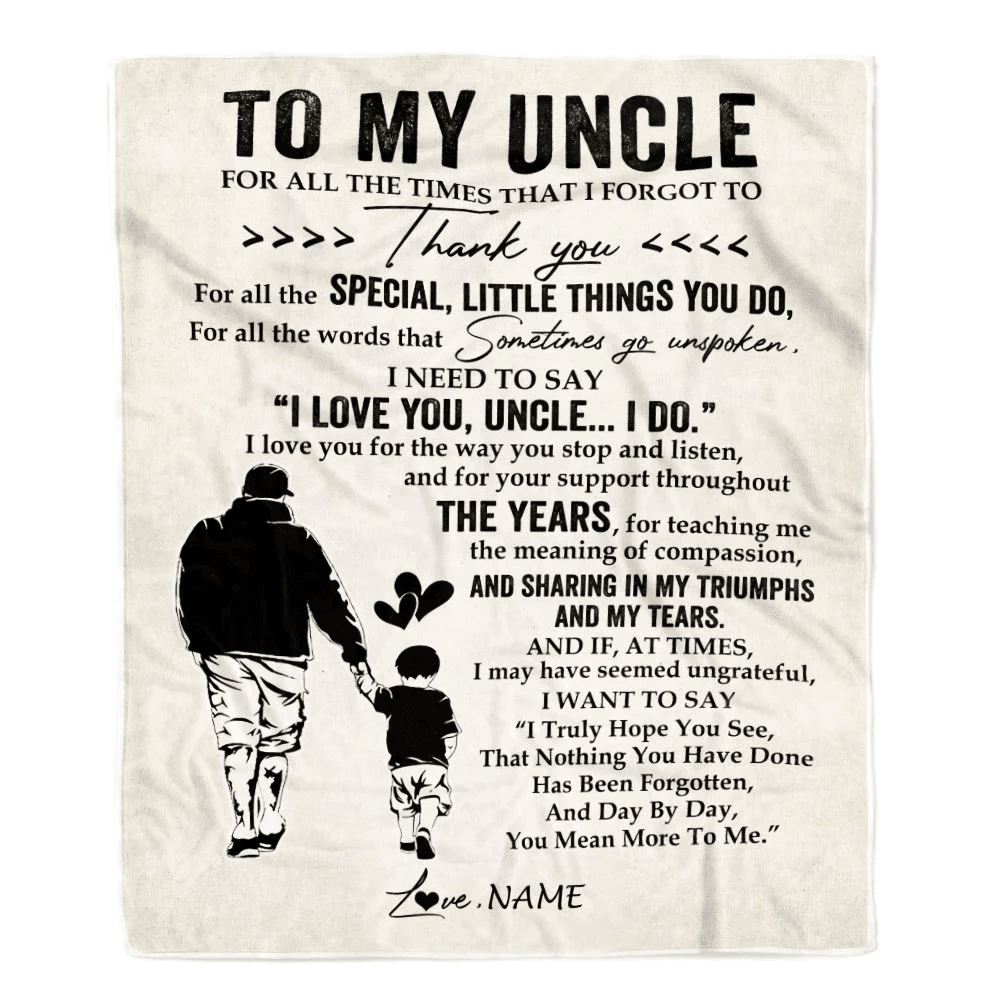 Personalized To My Uncle Blanket From Nephew For All The Times That I Forgot To Thank You Uncle Birthday Mothers Day Christmas Customized Fleece Blanket