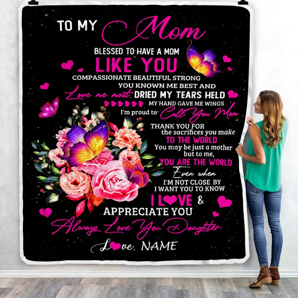 Personalized To My Mom Blanket From Daughter Son Floral Butterfly Blessed Have You A Mom Birthday Mothers Day Christmas Customized Bed Fleece Throw Blanket