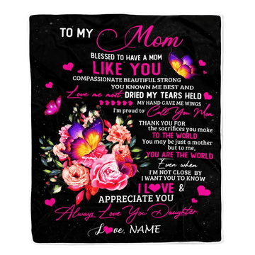 Personalized To My Mom Blanket From Daughter Son Floral Butterfly Blessed Have You A Mom Birthday Mothers Day Christmas Customized Bed Fleece Throw Blanket