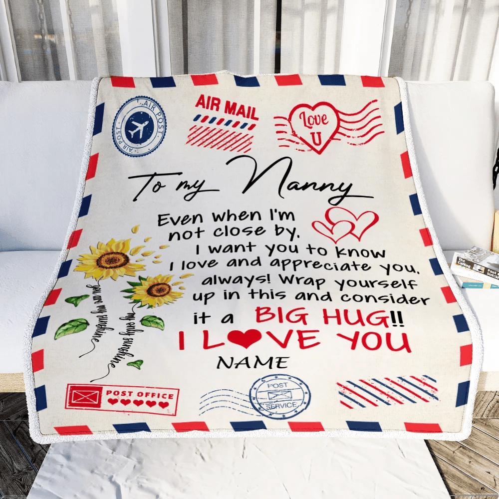 Personalized Nanny Blanket From Kids Love Big Hug Air Mail Letter Sunflower Nanny Birthday Mothers Day Christmas Customized Fleece Throw Blanket