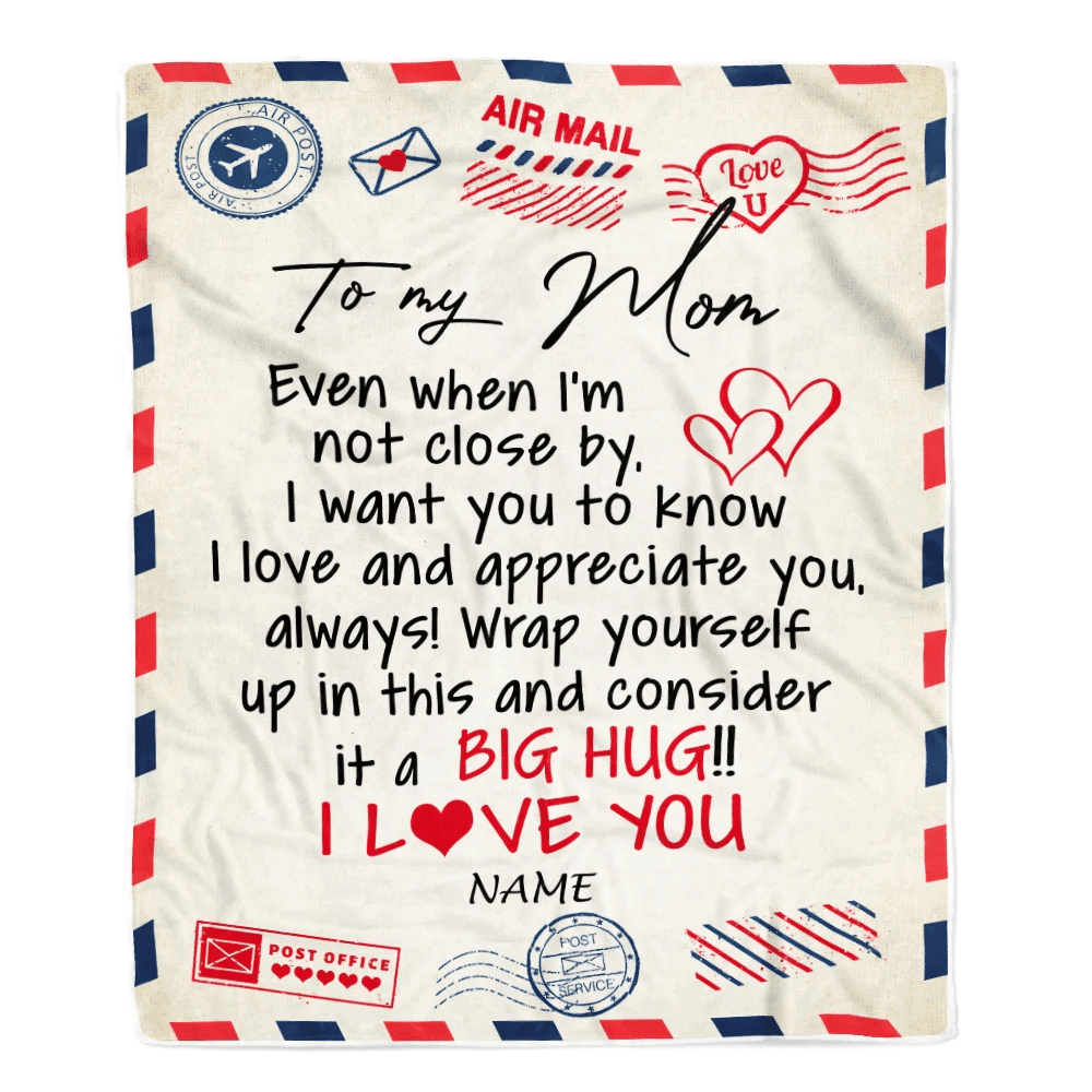 Personalized To My Mom Blanket From Daughter Son I Love You Hugs Air Mail Letter Birthday Mothers Day Christmas Thanksgiving Customized Fleece Blanket