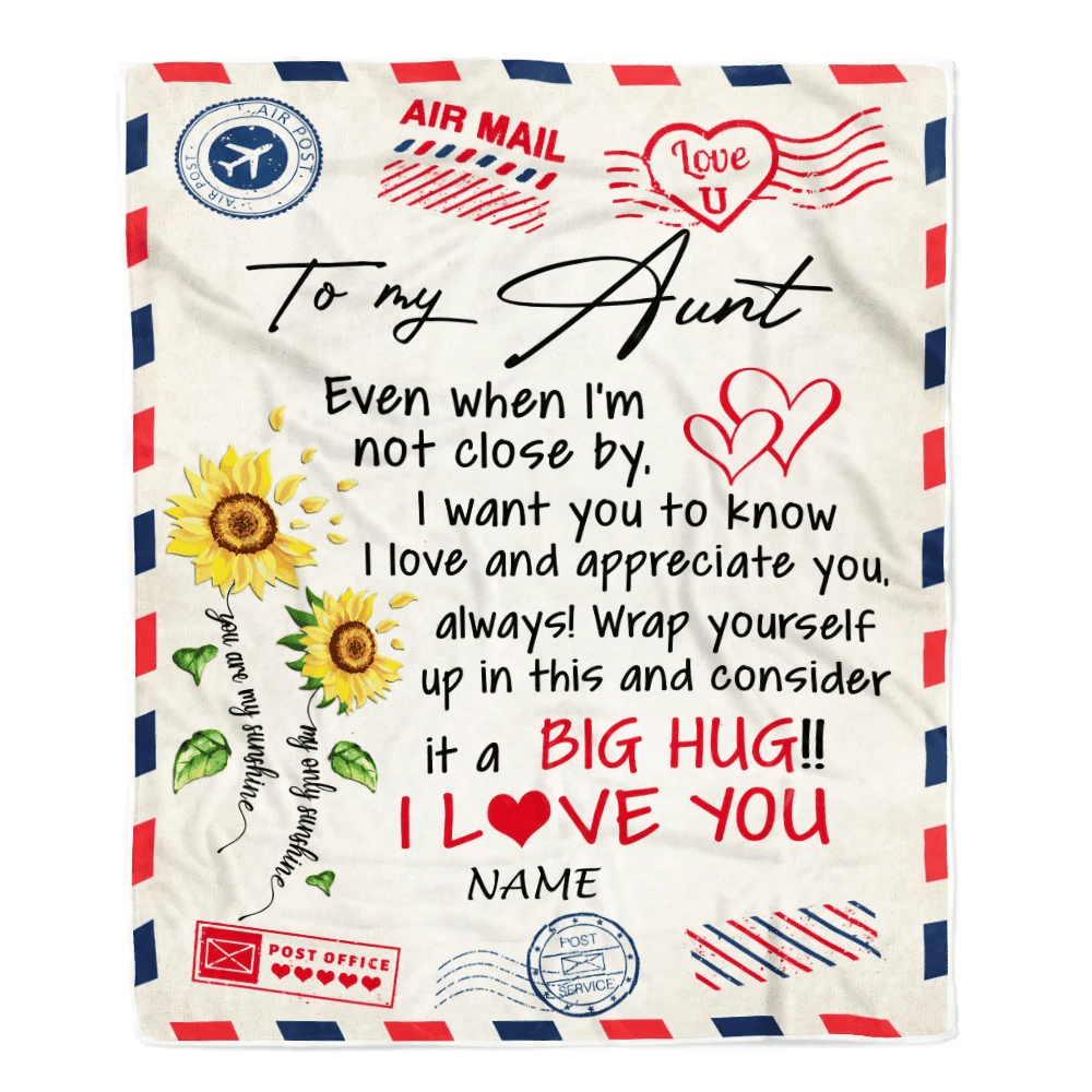 Personalized To My Aunt Blanket From Niece Nephew Love Big Hug Air Mail Letter Sunflower Aunt Birthday Mothers Day Christmas Customized Fleece Throw Blanket