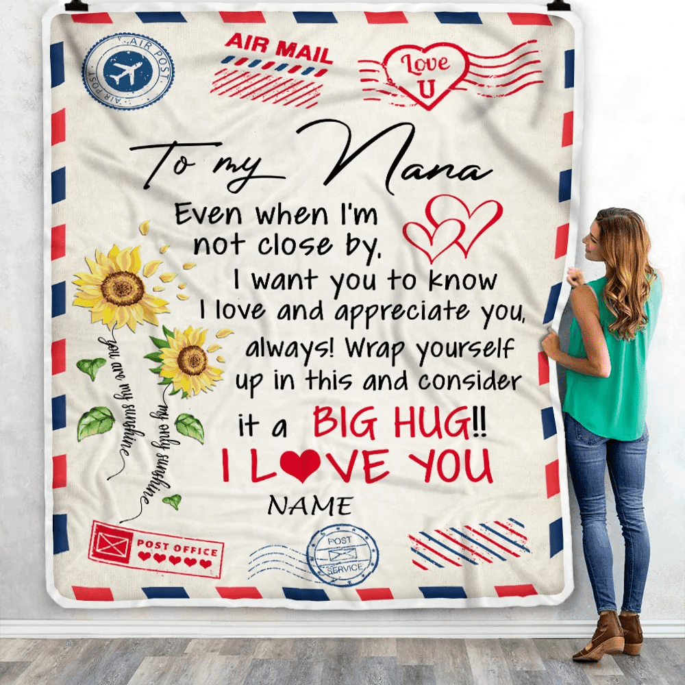 Personalized Nana Blanket From Grandkids Love Big Hug Air Mail Letter Sunflower Nana Birthday Mothers Day Christmas Customized Fleece Throw Blanket