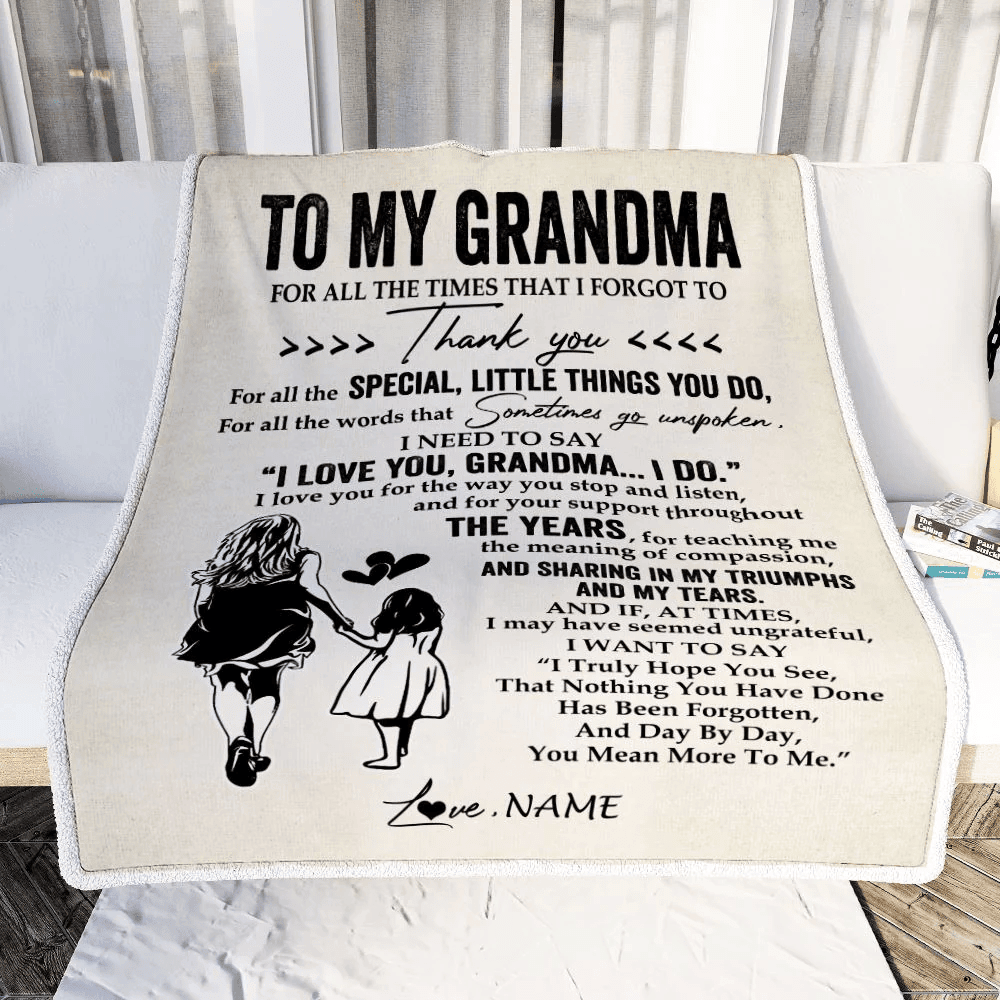 Personalized To My Grandma Blanket From Granddaughter For All The Times That I Forgot To Thank You Birthday Mothers Day Christmas Customized Fleece Blanket