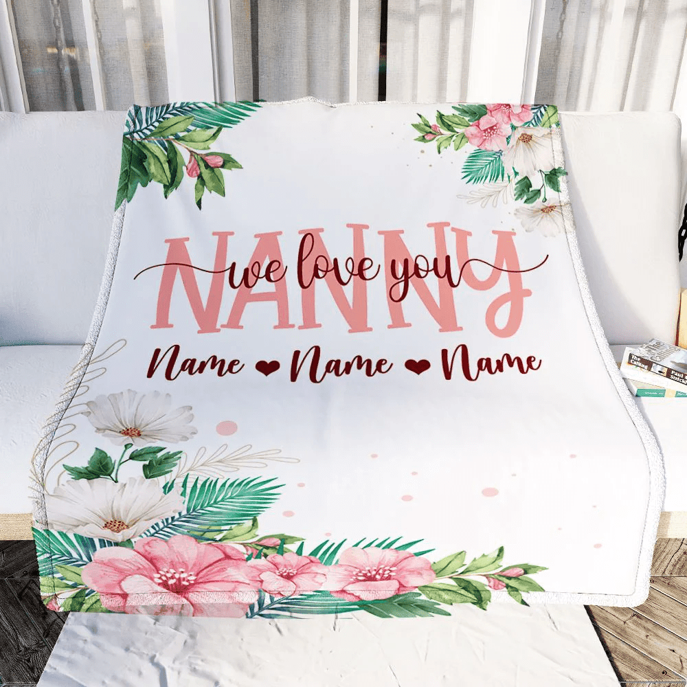 Personalized Nanny Blanket From Kids We Love You Floral Nanny Birthday Mothers Day Christmas Customized Fleece Throw Blanket