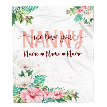 Personalized Nanny Blanket From Kids We Love You Floral Nanny Birthday Mothers Day Christmas Customized Fleece Throw Blanket